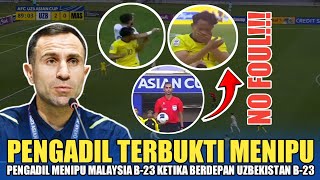 🔴TERBUKTI‼️Pengadil Menipu Malaysia B23 Ketika Berdepan Uzbekistan B23 [upl. by Lemieux]