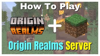 How To Play On The Origin Realms Minecraft Server [upl. by Millisent]