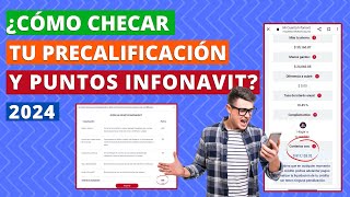 CÓMO CHECAR TU PRECALIFICACIÓN Y PUNTOS INFONAVIT ESTE 2024 😯 [upl. by Aihsenot46]