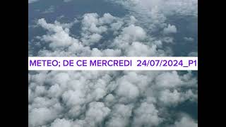 ⛅️⛈️ L’ESSENTIEL MÉTÉO  Mercredi 240724 🇸🇳Premier bulletin publié en matinéeLes chances étaient [upl. by Pruchno]