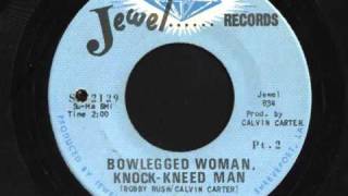 Bowlegged Woman Knockkneed Man  Bobby Rush [upl. by Eeralav]