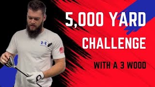 3 wood 5000 yard challenge [upl. by Onidranreb]