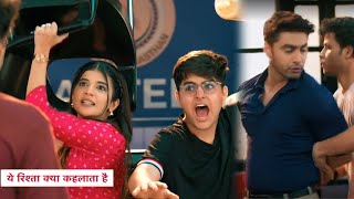 Yeh Rishta Kya Kehlata Hai Update Armaan Rohit Ne Ki Bigde Students Ki Pitaayi Dono Huye Ek [upl. by Rainie]