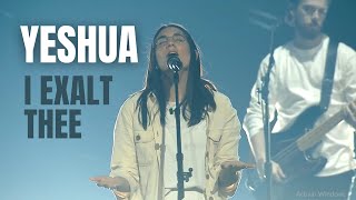 Yeshua I Exalt Thee  UPPERROOM amp Bethel Music [upl. by Adama]