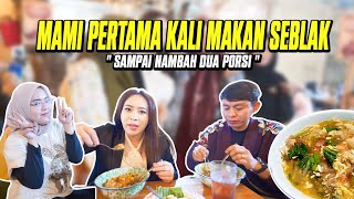 MAMI PERTAMA KALI MAKAN SEBLAK quot SAMPAI NAMBAH DUA PORSI quot [upl. by Hilly133]