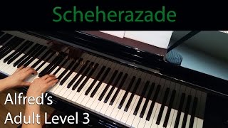 Scheherazade RimskyKorsakov Intermediate Piano Solo Alfreds Adult Level 3 [upl. by Okomot]