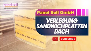 Verlegung Sandwichplatten Dach  1BQualität von panelsellcom [upl. by Navi407]