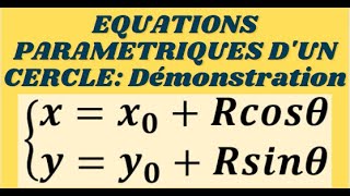 Géométrie analytique Les équations paramétriques dun cercle [upl. by Trueblood466]