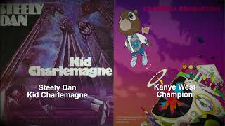 Steely Dan amp Kanye West  Kid Charlemagne Champion [upl. by Enrique]