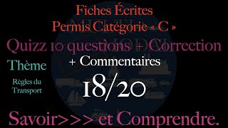 Fiches Écrites Permis C Thème Règles du transport 1820 [upl. by Dotson]