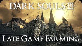 DS3 Souls amp Titanite Farming Late Game [upl. by Ahsehat]