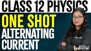 CLASS 12  ONE SHOT  Alternating Current  Physics  NEET 2024  Xylem NEET Tamil [upl. by Tocs]