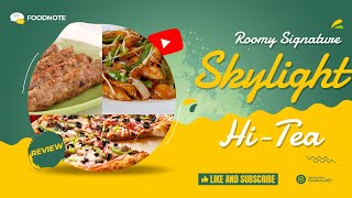 Skylight HiTea  Hi Tea Buffet  Roomy Signature hiteabuffet skylight islamabad review [upl. by Berneta]