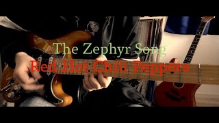 Red Hot Chili Peppers「The Zephyr Song」Guitar Cover [upl. by Nikal49]