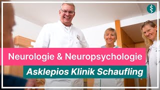 Neurologie amp Neuropsychologie in der Asklepios Klinik Schaufling  Asklepios [upl. by Yhtomot8]