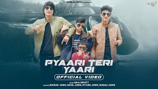 PYAARI TERI YAARI Sourav Joshi Vlogs Sahil Joshi Piyush Kunali  Saaj Bhatt  Amjad Nadeem Aamir [upl. by Aryek]