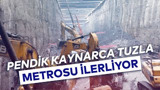 PENDİK KAYNARCA TUZLA METROSU İLERLİYOR [upl. by Inaniel]