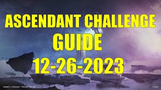 Destiny 2  Ascendant Challenge Guide and Location 12262023 [upl. by Monroe602]