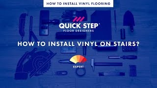 How to install vinyl on stairs  Tutorial by QuickStep [upl. by Meil]