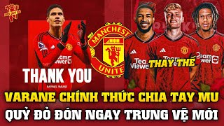 Tin Bóng Đá 155 VARANE CHÍNH THỨC CHIA TAY MU Qủy Đỏ Mua Trung Vệ Mới Đẳng Cấp [upl. by Eneja]