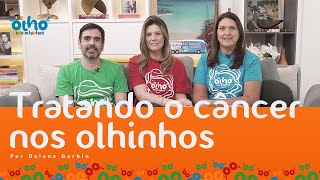 Como é o tratamento do Retinoblastoma  DeOlhoNosOlhinhos [upl. by Nohs52]