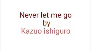 Never let me go Novel by Kazuo Ishiguro Summary in UrduHindi [upl. by Oalsecnew]