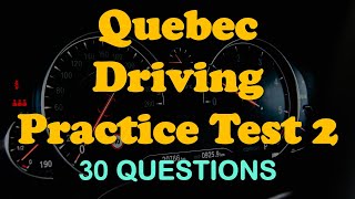 Quebec Driving Practice Test 2 30 QA [upl. by Ahsilrae]