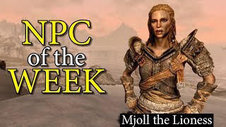 Mjoll the Lioness  Skyrim NPC of the Week [upl. by Enerak]