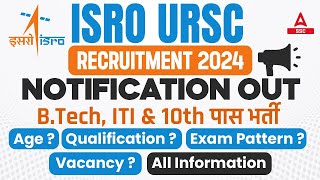 ISRO URSC Recruitment 2024 Out  ISRO URSC Syllabus Age Qualification Exam Pattern  Full Details [upl. by Ahsier]