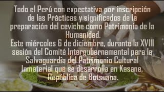 Prácticas y significados de la preparación del ceviche como Patrimonio de la Humanidad [upl. by Lesde839]