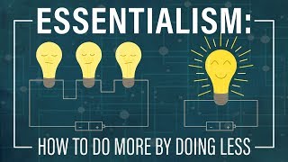 Essentialism How to Do More by Doing Less [upl. by Oreste]