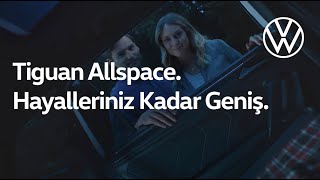 Tiguan Allspace Hayalleriniz Kadar Geniş [upl. by Nonnag]