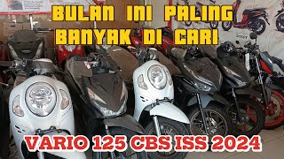 MOTOR HONDA PALING BANYAK DI CARI 💥 VARIO 125 CBS ISS 2024 [upl. by Greysun962]