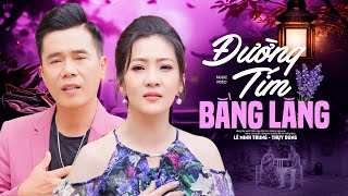 Đường Tím Bằng Lăng  Lê Minh Trung amp Thụy Dung  Song Ca Bolero Lạ Mà Hay 4K MV [upl. by Akenn310]