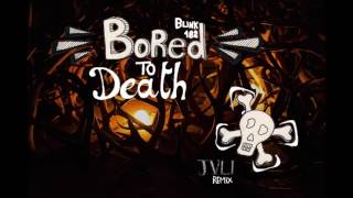 Blink 182  Bored to Death JVLI Remix [upl. by Botti]