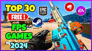 TOP 30 FREE FPS Games you should play in Early 2024🔥 [upl. by Vento988]