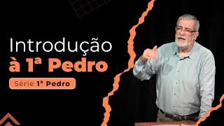 1 Introdução à 1ª Pedro  Augustus Nicodemus [upl. by Sokul110]