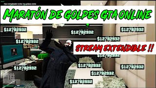 💲MARATON GOLPES EPICOS Y MISIONES GTA ONLINE │ REGALANDO DINERO EN GTA V ONLINE │ STREAM EXTENDIBLE [upl. by Nerac372]