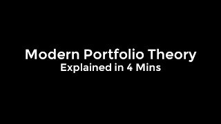 Modern Portfolio Theory  Explained in 4 Minutes [upl. by Navets308]