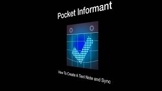 Informant 5 How To Create a Text Note and Assign It To a Sync Service [upl. by Tasiana]