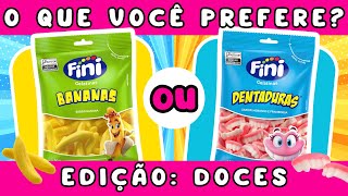 🔁 O QUE VOCÊ PREFERE EDIÇÃO Doces 🧁  Qual doce você prefere [upl. by Kcirdef]