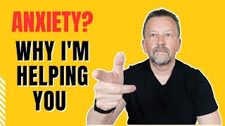 My Anxiety Story Why I am helping you beat anxiety [upl. by Madlin]