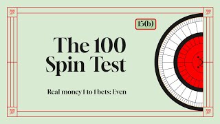 The 100 Spin Test  15b 1 to 1 bets  Even [upl. by Anaele265]