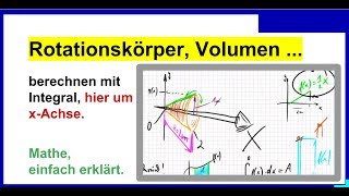 Rotationskörper Volumen berechnen mit Integral Rotationsvolumen hier um xAchse Erklärvideo [upl. by Siuqcram]