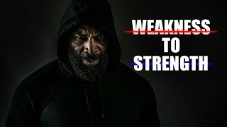 WEAKNESS TO STRENGTH  Overcoming Self Doubt amp Unlocking Your Potential [upl. by Dray]