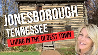 JONESBOROUGH TENNESSEE  LIVING IN THE OLDEST TOWN [upl. by Adelice]