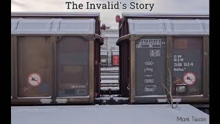 The Invalids Story by MARK TWAIN  FULL AudioBook  Free AudioBooks [upl. by Ydnamron]