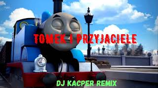 TOMEK I PRZYJACIELE DJ KACPER Bootleg [upl. by Woodberry736]