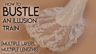 How To Bustle an Illusion Train Wedding Gown [upl. by Dulcy]