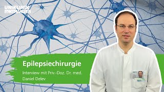 Epilepsiechirurgie Interview mit PrivDoz Dr med Daniel Delev [upl. by Greenquist]